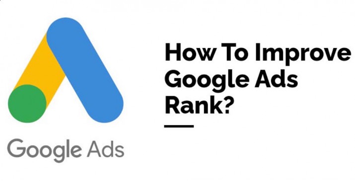 HOW TO RANK HIGHER IN GOOGLE ADS & PAY LESS